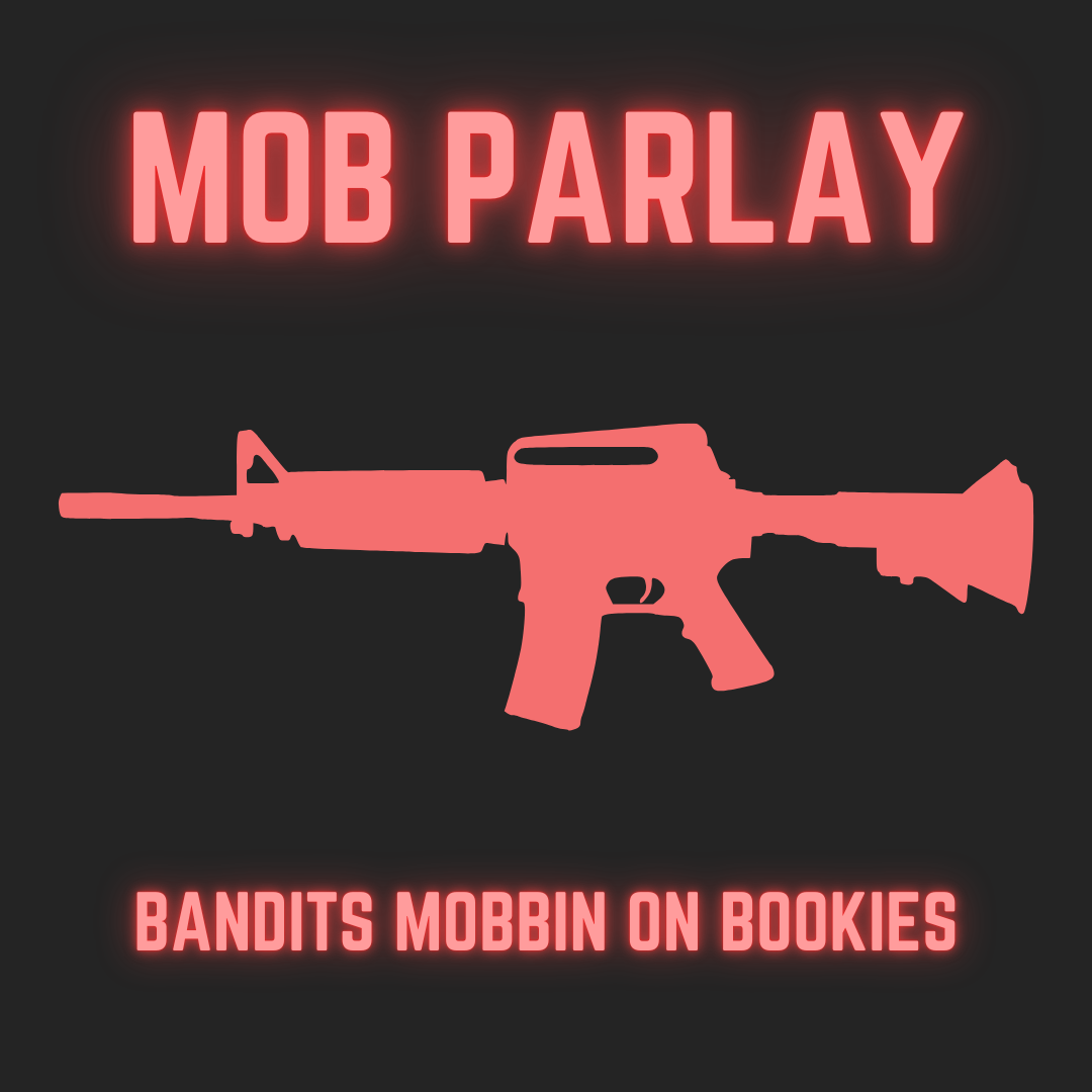MOB PARLAY